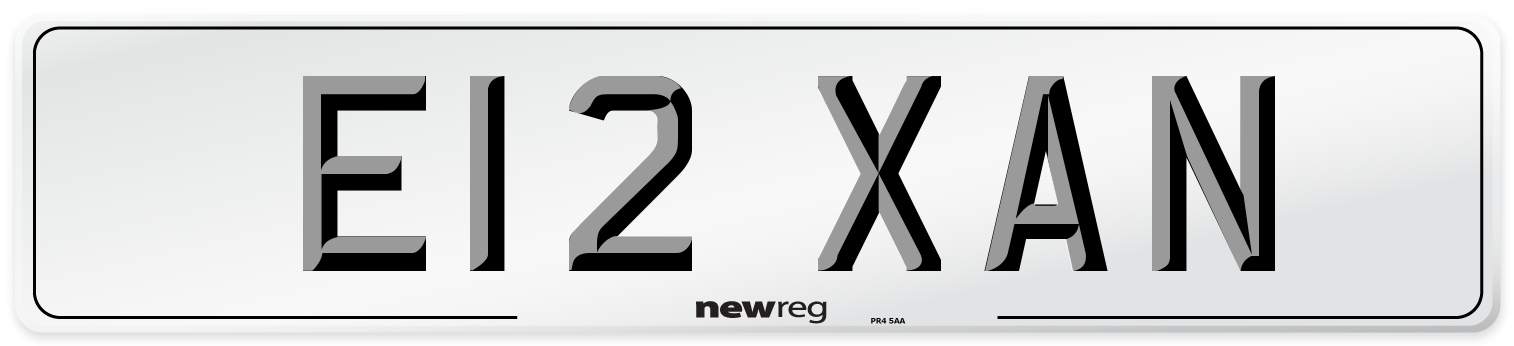 E12 XAN Number Plate from New Reg